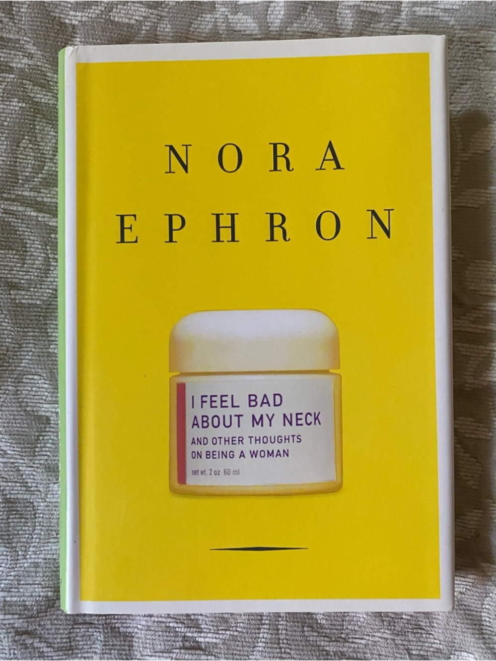 VINTAGE 2006 Nora Ephron I Feel Bad About My Neck Hardcover Book First Edition
